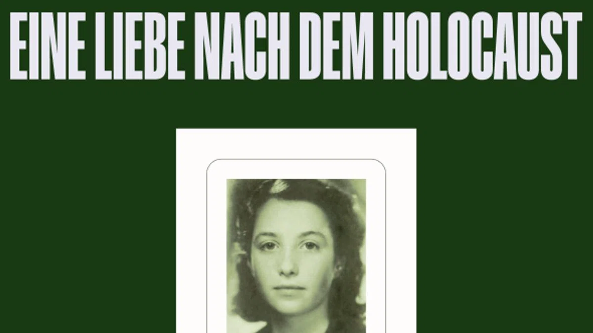"Mit dir steht die Welt nicht still". Eine Liebe nach dem Holocaust.