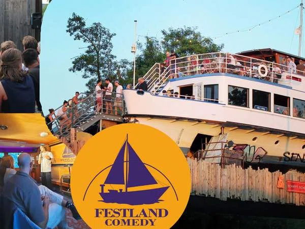 Festland Comedy - Comedy im Schiff!
