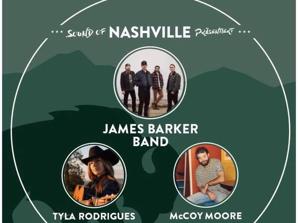 Sound Of Nashville: JAMES BARKER BAND | TYLA RODRIGUES | MCCOY MOORE